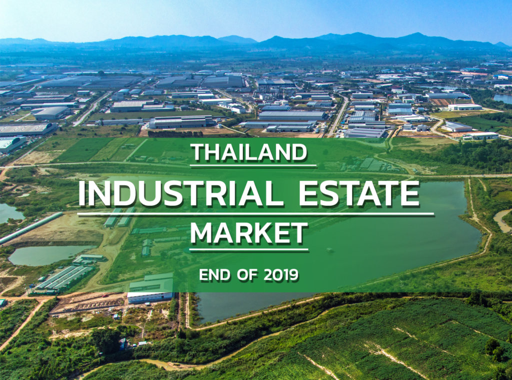 THAILAND INDUSTRIAL ESTATE MARKET END OF 2019 ฟีนิกซ์ พร็อพเพอร์ตี้ฯ